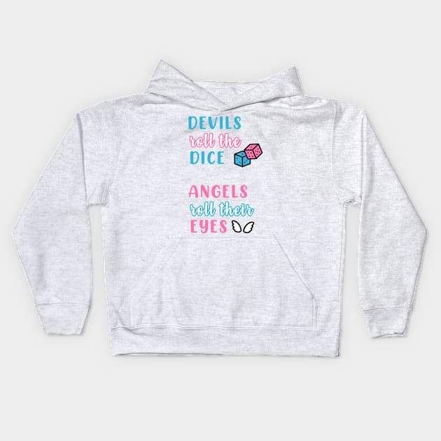 Cruel Summer (Devils Roll the Dice / Angels Roll Their Eyes) Kids Hoodie by Mint-Rose